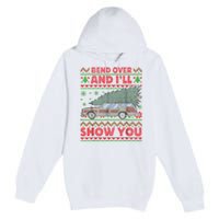 Bend Over And ILl Show You Ugly Christmas Couple Matching Premium Pullover Hoodie