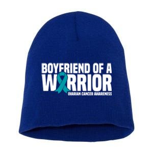 Boyfriend Of A Warrior Teal Ribbon Ovarian Cancer Awareness Cute Gift Short Acrylic Beanie