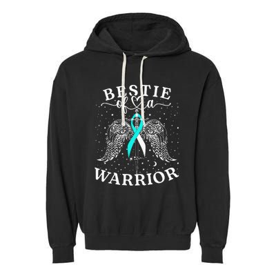 Bestie Of A Warrior Cervical Cancer Awareness Support Squad Garment-Dyed Fleece Hoodie