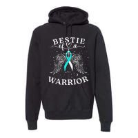 Bestie Of A Warrior Cervical Cancer Awareness Support Squad Premium Hoodie