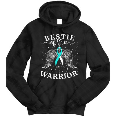 Bestie Of A Warrior Cervical Cancer Awareness Support Squad Tie Dye Hoodie