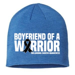 Boyfriend Of A Warrior Melanoma Cancer Awareness Funny Gift Sustainable Beanie