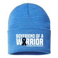 Boyfriend Of A Warrior Melanoma Cancer Awareness Funny Gift Sustainable Knit Beanie