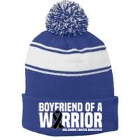 Boyfriend Of A Warrior Melanoma Cancer Awareness Funny Gift Stripe Pom Pom Beanie