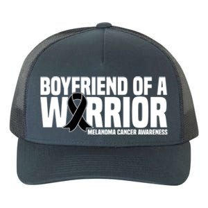 Boyfriend Of A Warrior Melanoma Cancer Awareness Funny Gift Yupoong Adult 5-Panel Trucker Hat