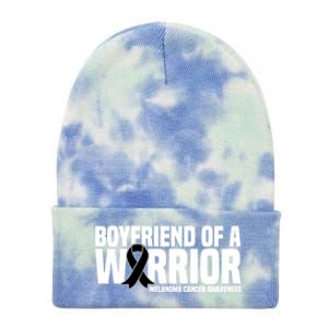 Boyfriend Of A Warrior Melanoma Cancer Awareness Funny Gift Tie Dye 12in Knit Beanie