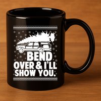 Bend Over And Ill Show You Funny Merry Christmas Tree 11oz C Handle Ceramic Mug