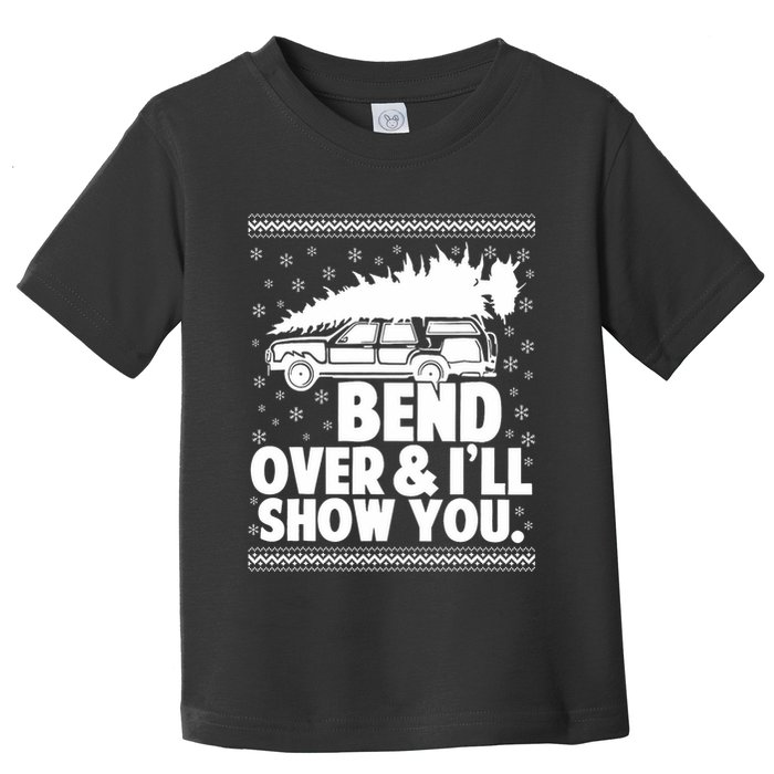 Bend Over And Ill Show You Funny Merry Christmas Tree Toddler T-Shirt