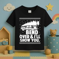 Bend Over And Ill Show You Funny Merry Christmas Tree Toddler T-Shirt