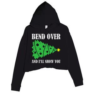 Bend Over And Ill Show You Christmas Pajama Funny Xmas Humor Crop Fleece Hoodie