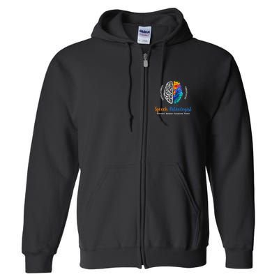 Brain Of A Speech Pathologist Full Zip Hoodie