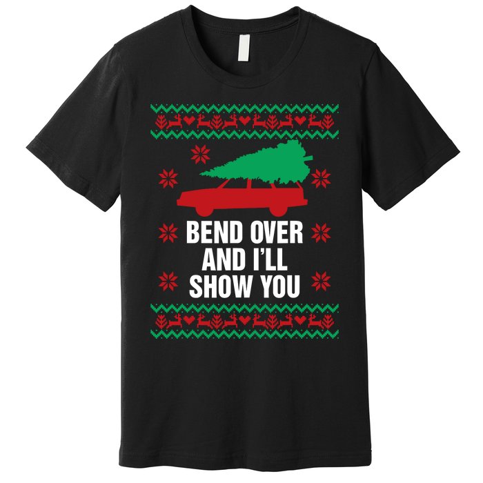 Bend Over And ILl Show You Christmas Couple Matching Family Premium T-Shirt