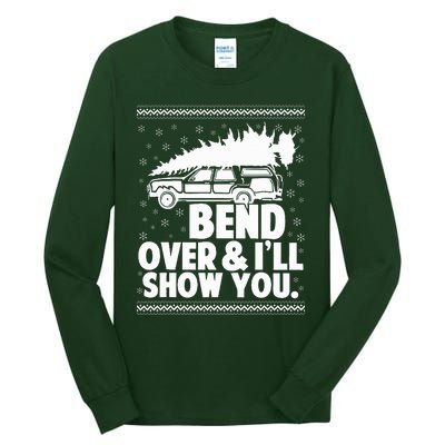 Bend Over And Ill Show You Funny Merry Christmas Tree Tall Long Sleeve T-Shirt