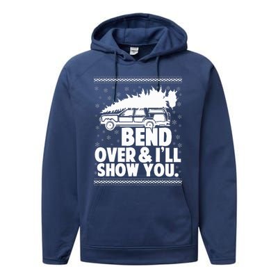 Bend Over And Ill Show You Funny Merry Christmas Tree Performance Fleece Hoodie