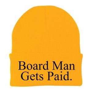 Board Man Gets Paid Knit Cap Winter Beanie