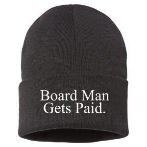 Board Man Gets Paid Sustainable Knit Beanie