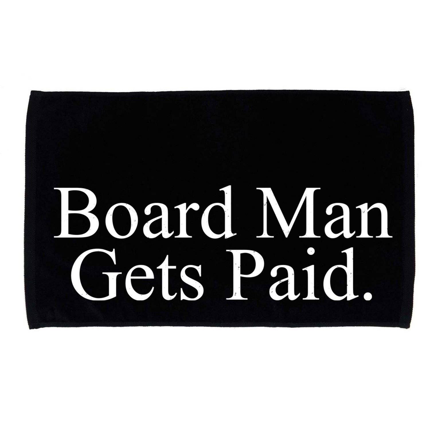 Board Man Gets Paid Microfiber Hand Towel