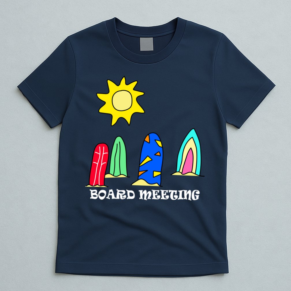 Board Meeting T-Shirt