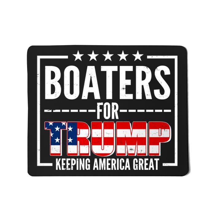 Boaters For Trump Keeping American Great Mousepad