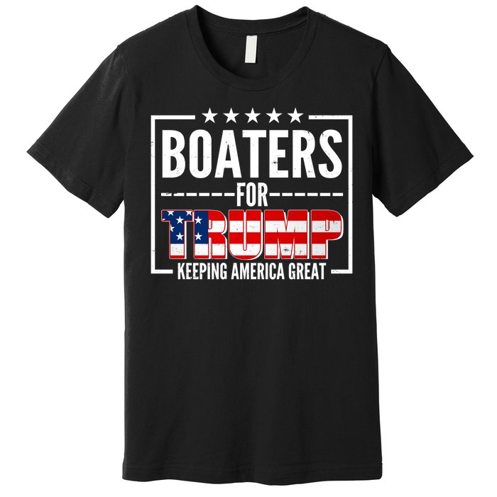 Boaters For Trump Keeping American Great Premium T-Shirt