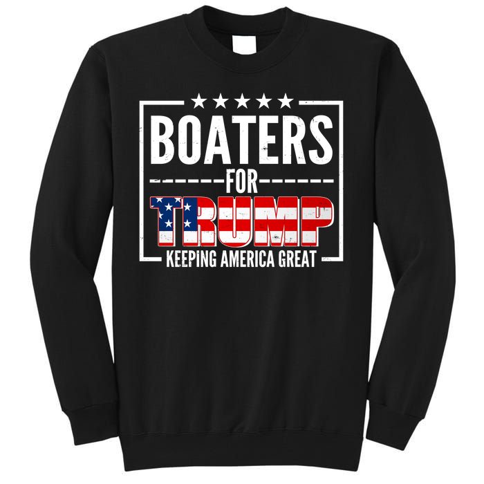 Boaters For Trump Keeping American Great Tall Sweatshirt