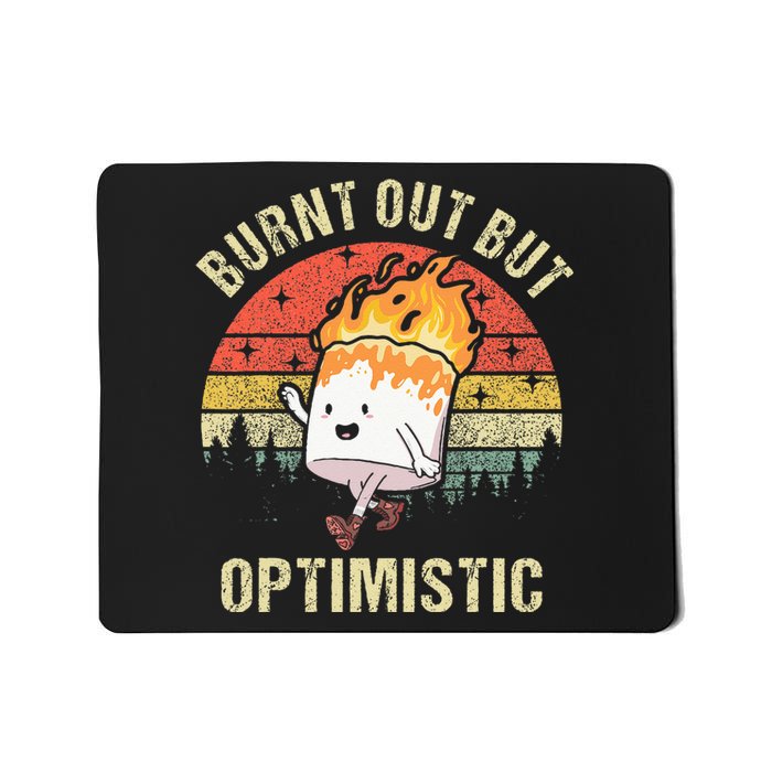 Burnt Out But Optimistic Funny Marshmallow For Camping Retro Mousepad