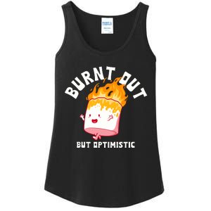 Burnt Out But Optimistics Funny Saying Humor Quote Ladies Essential Tank