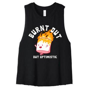 Burnt Out But Optimistics Funny Saying Humor Quote Women's Racerback Cropped Tank