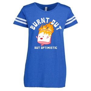 Burnt Out But Optimistics Funny Saying Humor Quote Enza Ladies Jersey Football T-Shirt