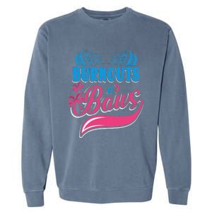 Burnouts Or Bows Gender Reveal Baby Party Announcement Garment-Dyed Sweatshirt