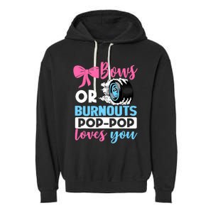 Burnouts or Bows Pop Pop loves you Gender Reveal party Baby Garment-Dyed Fleece Hoodie