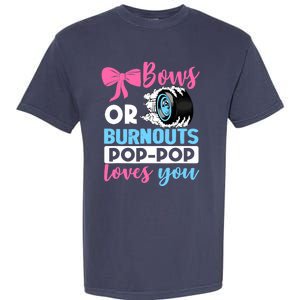 Burnouts or Bows Pop Pop loves you Gender Reveal party Baby Garment-Dyed Heavyweight T-Shirt