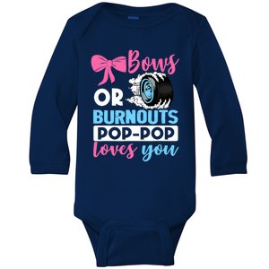 Burnouts or Bows Pop Pop loves you Gender Reveal party Baby Baby Long Sleeve Bodysuit