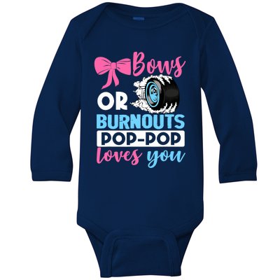 Burnouts or Bows Pop Pop loves you Gender Reveal party Baby Baby Long Sleeve Bodysuit