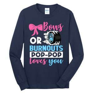 Burnouts or Bows Pop Pop loves you Gender Reveal party Baby Tall Long Sleeve T-Shirt