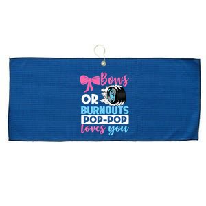 Burnouts or Bows Pop Pop loves you Gender Reveal party Baby Large Microfiber Waffle Golf Towel