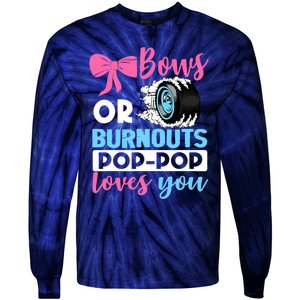 Burnouts or Bows Pop Pop loves you Gender Reveal party Baby Tie-Dye Long Sleeve Shirt