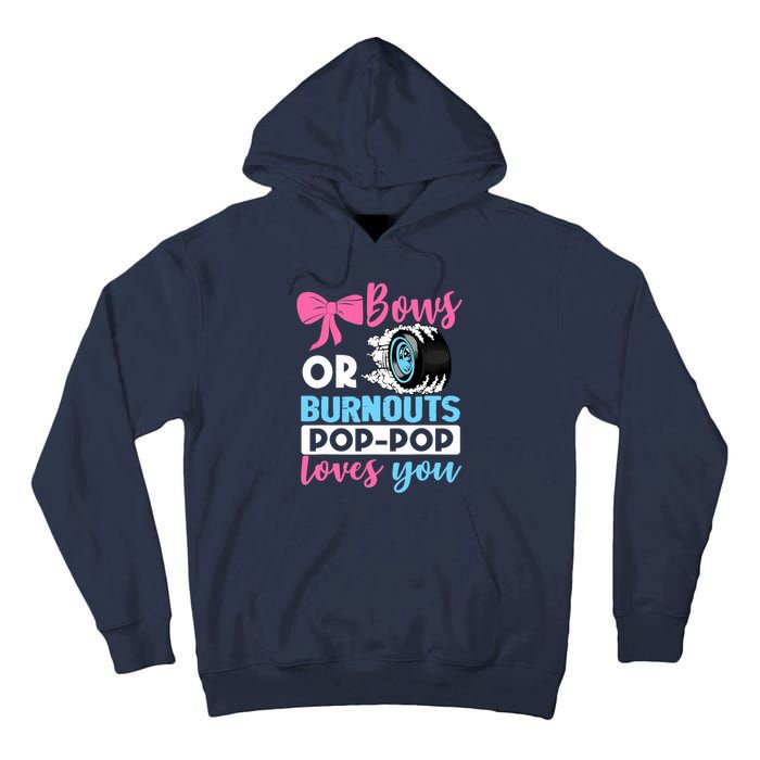 Burnouts or Bows Pop Pop loves you Gender Reveal party Baby Tall Hoodie