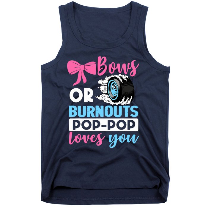 Burnouts or Bows Pop Pop loves you Gender Reveal party Baby Tank Top