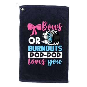 Burnouts or Bows Pop Pop loves you Gender Reveal party Baby Platinum Collection Golf Towel