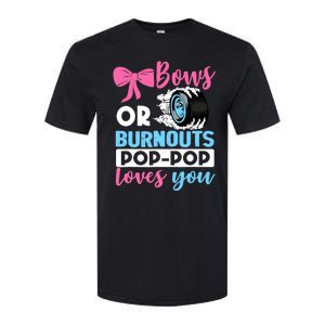 Burnouts or Bows Pop Pop loves you Gender Reveal party Baby Softstyle CVC T-Shirt