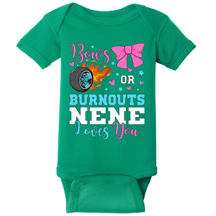 Burnouts Or Bows Nene Loves You Gender Reveal Party Baby Baby Bodysuit