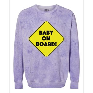 Baby On Board Sign Funny Pregnancy Colorblast Crewneck Sweatshirt