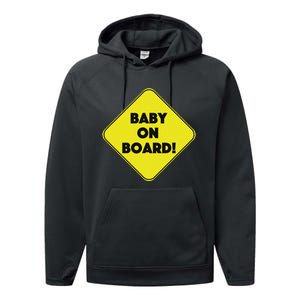 Baby On Board Sign Funny Pregnancy Performance Fleece Hoodie