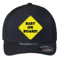 Baby On Board Sign Funny Pregnancy Flexfit Unipanel Trucker Cap