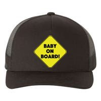 Baby On Board Sign Funny Pregnancy Yupoong Adult 5-Panel Trucker Hat