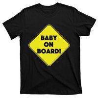 Baby On Board Sign Funny Pregnancy T-Shirt