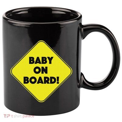 Baby On Board Sign Funny Pregnancy 11oz C Handle Ceramic Mug