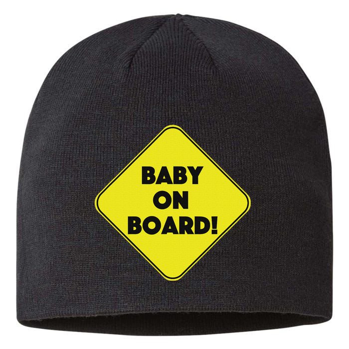 Baby On Board Sign Funny Pregnancy Sustainable Beanie