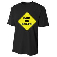 Baby On Board Sign Funny Pregnancy Performance Sprint T-Shirt